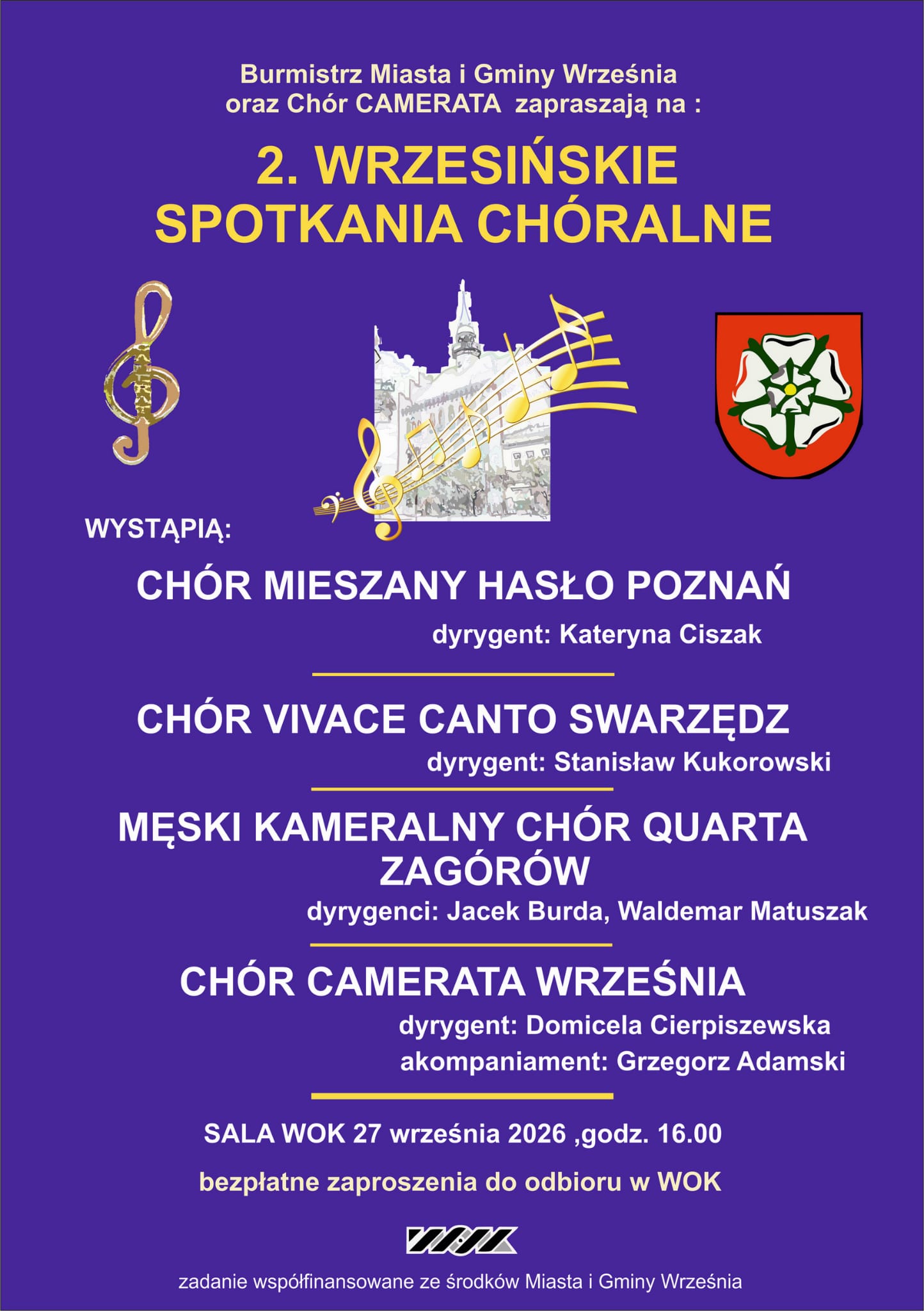 Plakat 2. Wrzesińskich Spotkań Chóralnych. Koncert odbędzie się 27 września 2026 o godzinie 16:00 w sali WOK we Wrześni. Wystąpi Chór Mieszany HASŁO z Poznania oraz inne chóry. Wstęp wolny.